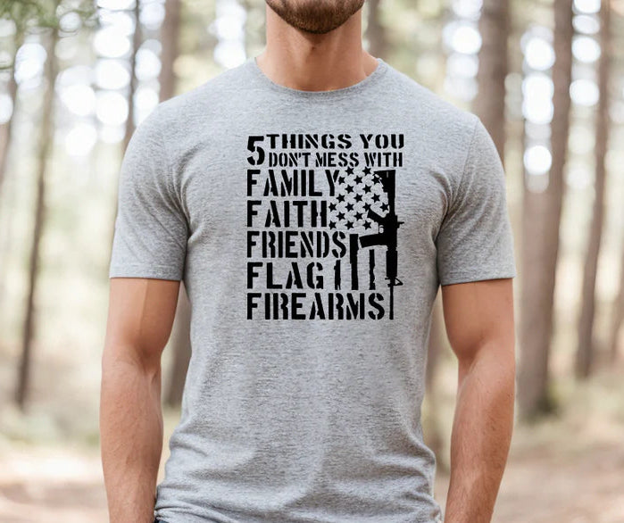 5 THINGS YOU DON'T MESS WITH