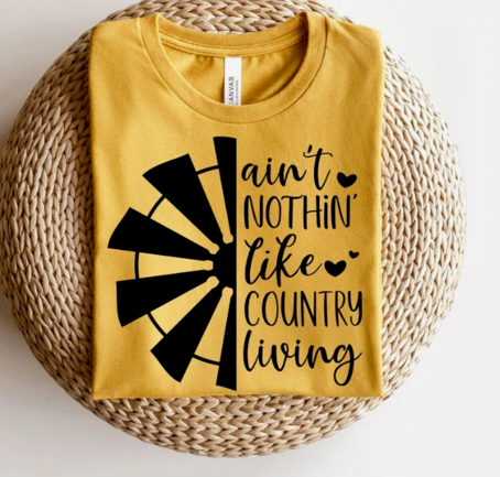 AIN'T NOTHIN' LIKE COUNTRY LIVING