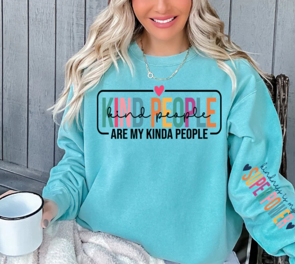 KIND PEOPLE ARE MY KINDA PEOPLE