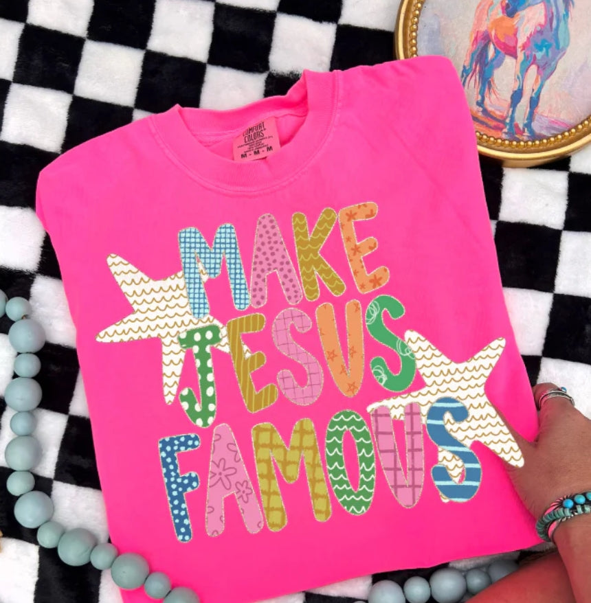 MAKE JESUS FAMOUS