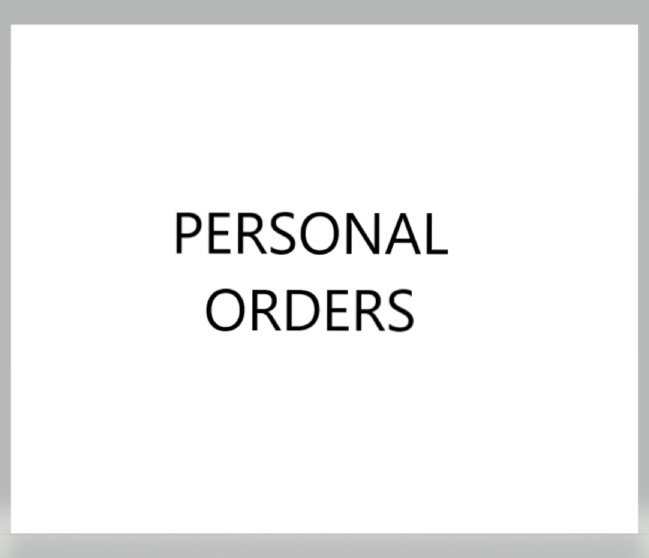 PERSONAL ORDERS