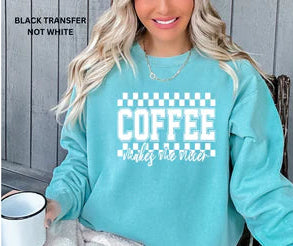 COFFEE MAKES ME NICER