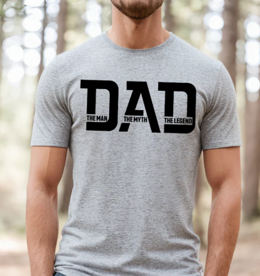 DAD THE MAN THE MYTH THE LEGEND