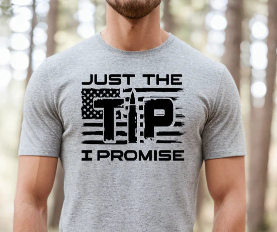 JUST THE TIP I PROMISE - FLAG