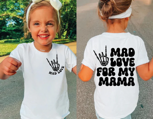KIDS-MAD LOVE FOR MY MAMA