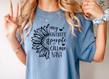 MY FAVORITE PEOPLE CALL ME NANA