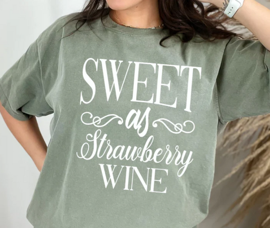 SWEET AS STRAWBERRY WINE