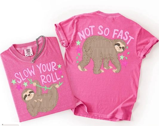 SLOW YOUR ROLL, NOT SO FAST