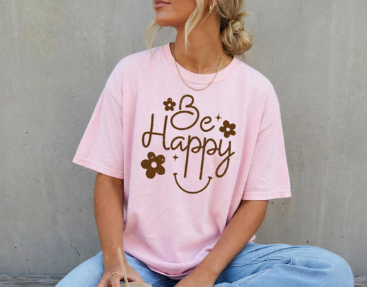 BE HAPPY