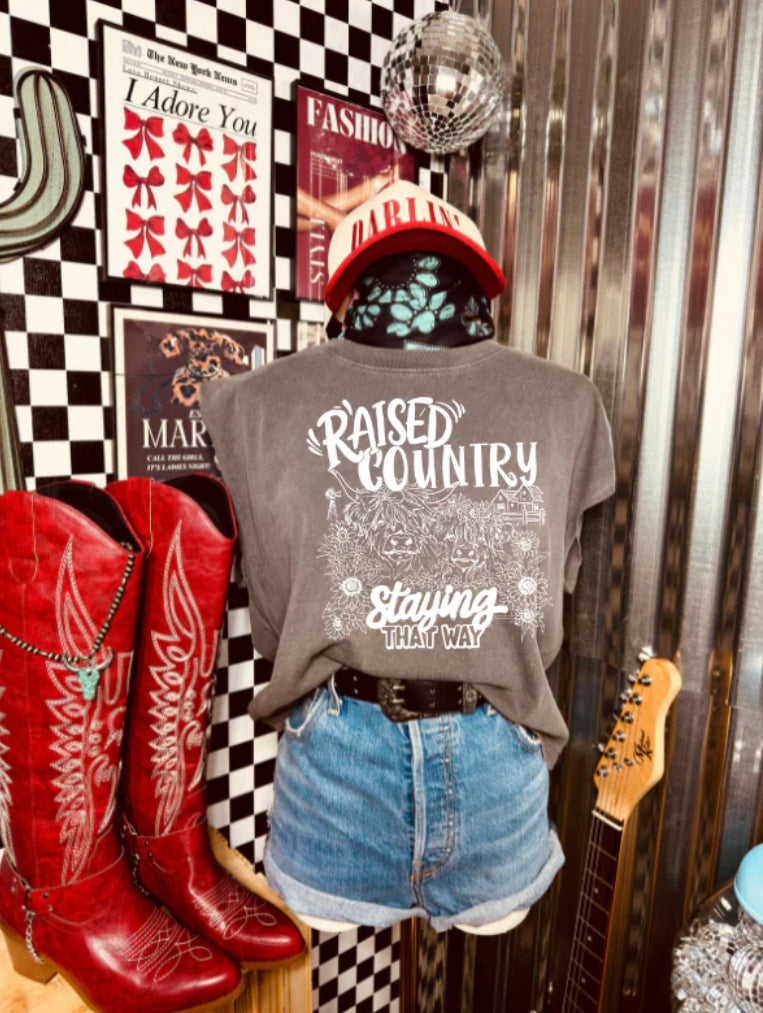 RAISED COUNTRY STAYING THAT WAY